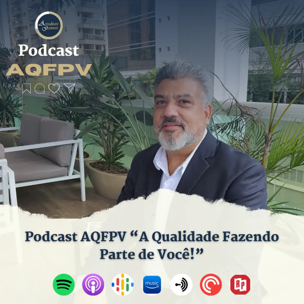 Podcast AQFPV - A Qualidade Fazendo Parte de Você!