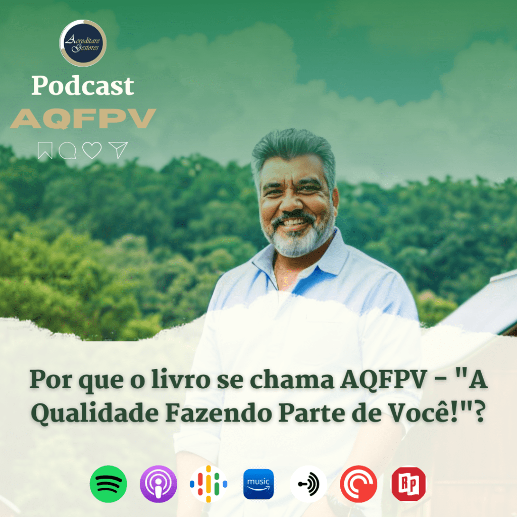 Por que o livro se chama AQFPV - "A Qualidade Fazendo Parte de Você!"?