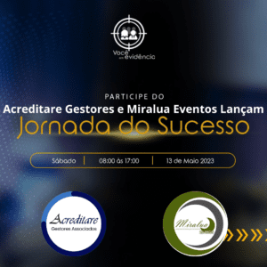 Acreditare Gestores e Miralua Eventos cria Jornada do Sucesso