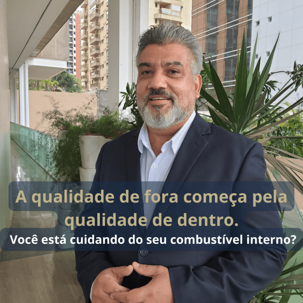 A qualidade de fora começa pela qualidade de dentro