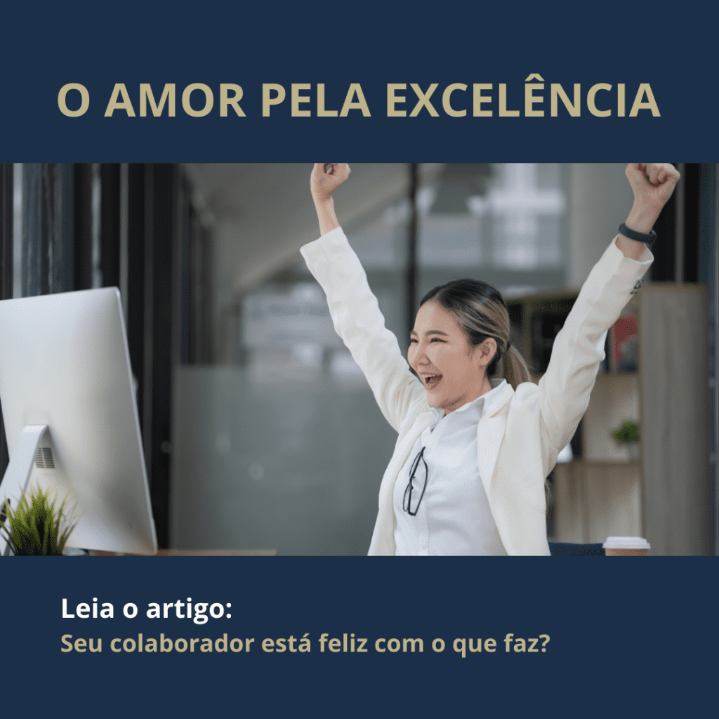 Seu colaborador está feliz com o que faz?