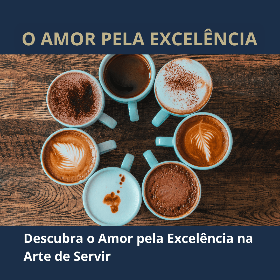 Descubra o Amor pela Excelência na Arte de Servir
