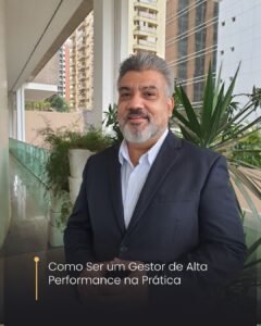 Como Ser um Gestor de Alta Performance na Prática
