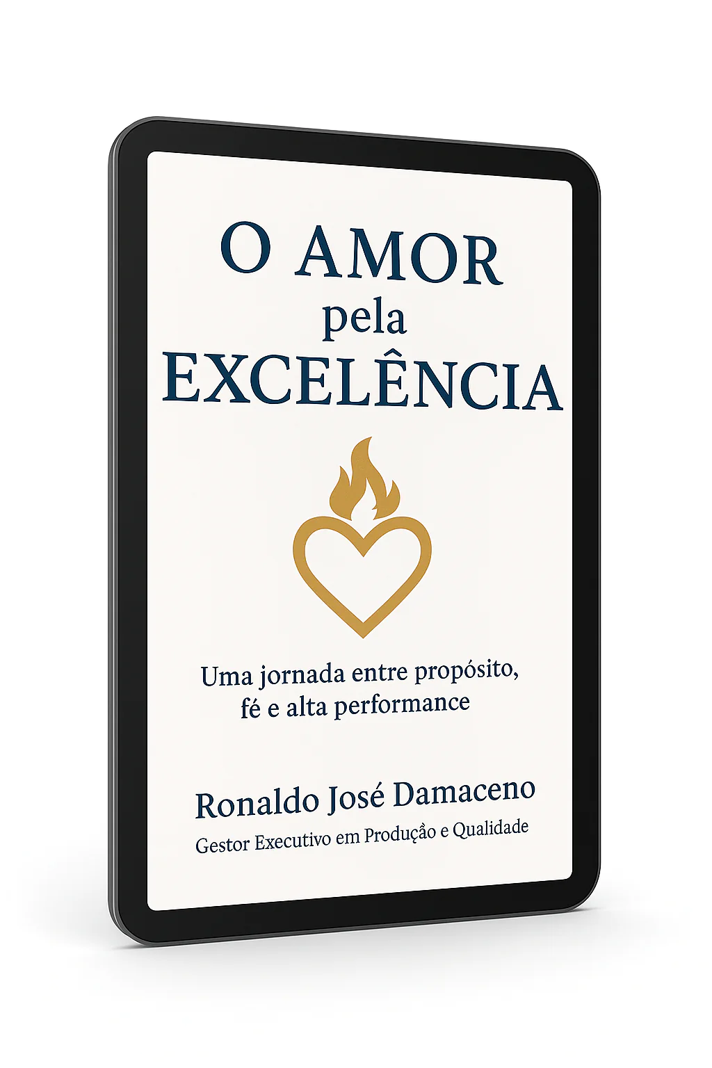 e-book Amor pela Excelência de Ronaldo José Damaceno